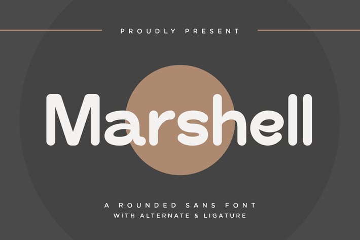 Marshell -  A Rounded Sans Font
