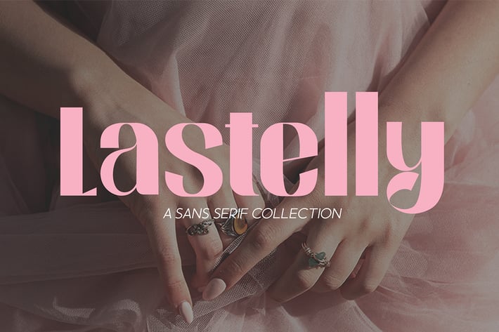 Lastelly - Sans Serif Font