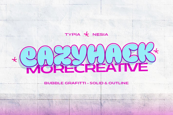 Eazyhack - Modern Bubble / Balloon Graffiti Font