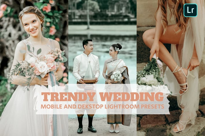 Trendy Wedding Lightroom Presets Dekstop Mobile