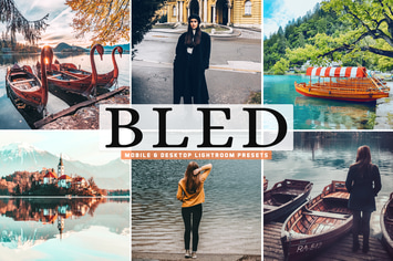 Bled Mobile & Desktop Lightroom Presets