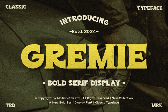 Gremie - Bold Serif Display