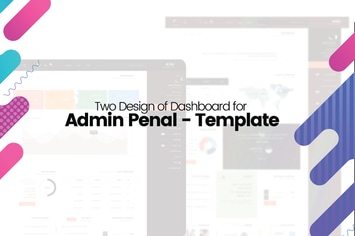 Two Design of Dashboard for Admin Penal - Template