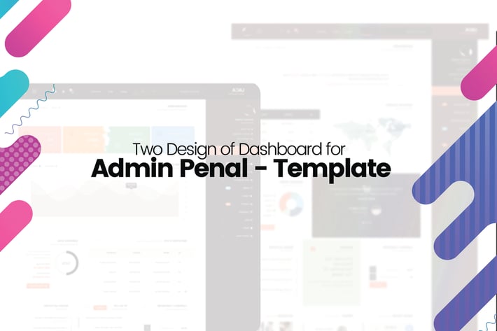 Two Design of Dashboard for Admin Penal - Template