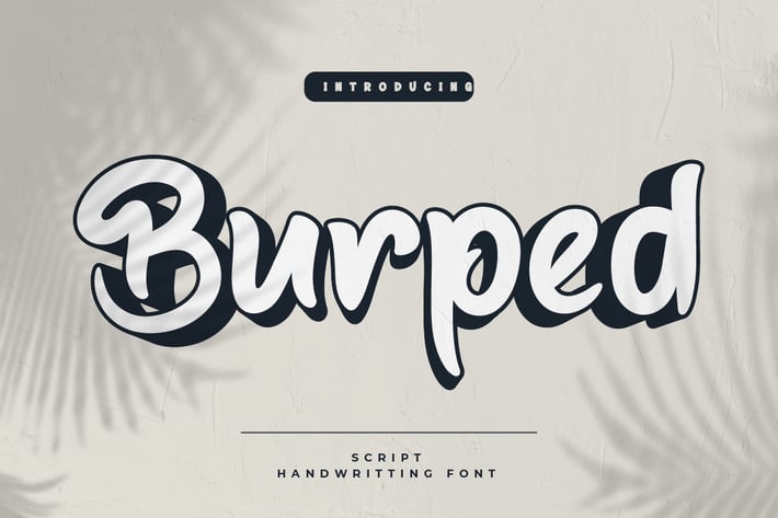 Burped