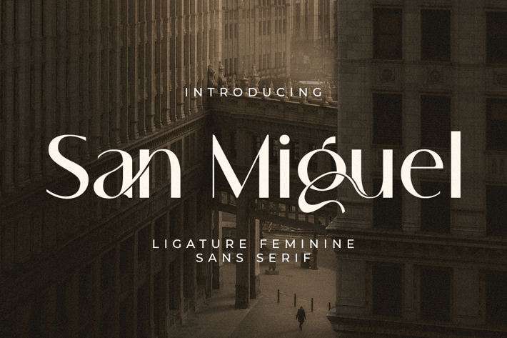 San Miguel - Ligature Feminine Sans Serif