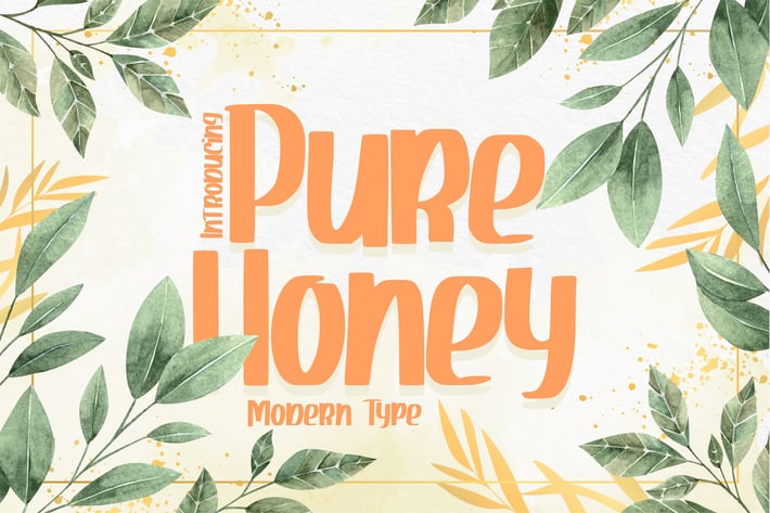Pure Honey | Modern Type