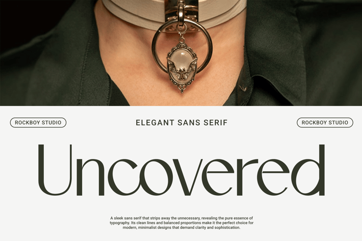 Uncovered - Modern Stylish