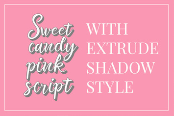 Extrude Sweet Candy Pink Script (2 layered)