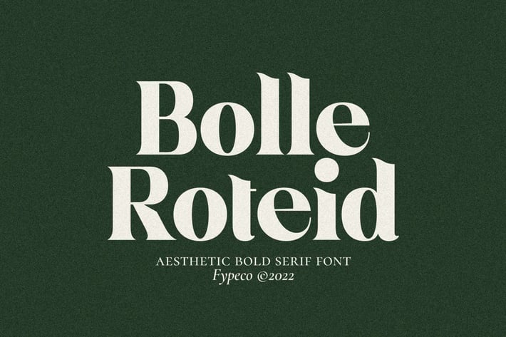 Bolle Roteid - Aesthetic Bold Serif