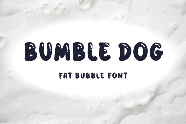 Bumble Dog - Fat Bubble Font