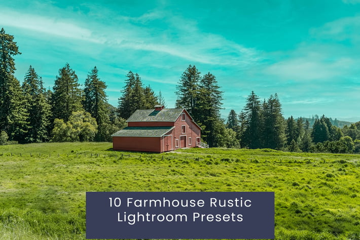 10 Farmhouse Rustic Lightroom Presets