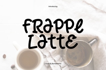 Frappe Latte - Playful Display Font