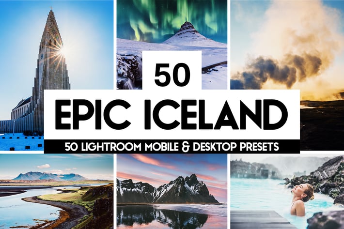 Epic Iceland - 50 Lightroom Presets and LUTs