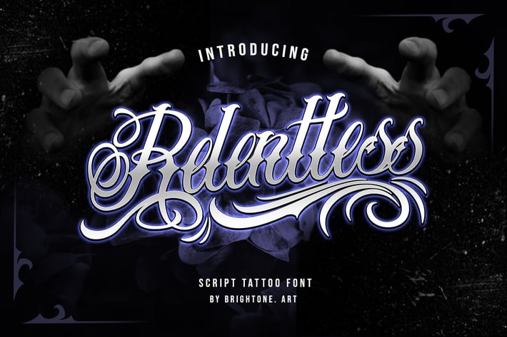 Relentless - Tattoo Script