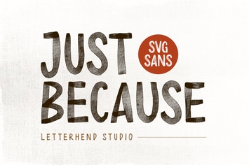 Just Because - SVG Sans