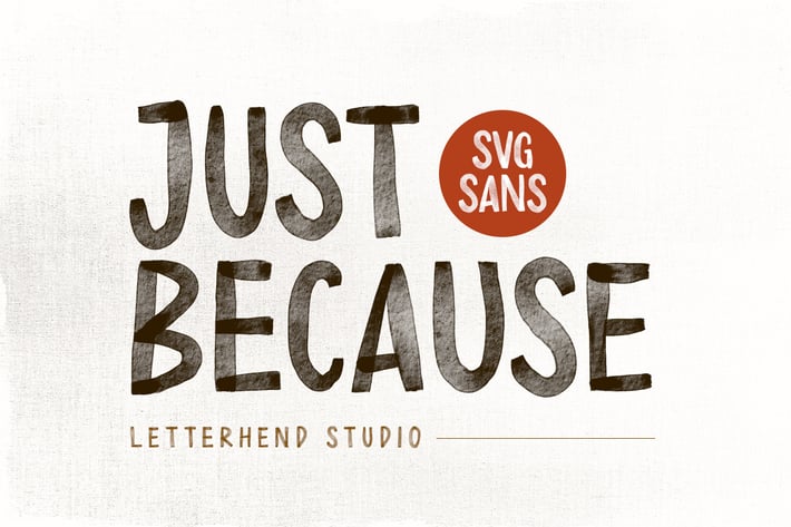 Just Because - SVG Sans
