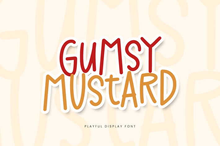 Gumsy Mustard