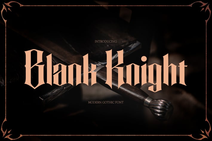 Blank Knight – Modern Gothic Typeface
