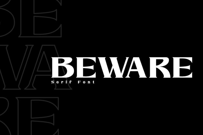 Beware - Modern Serif Font