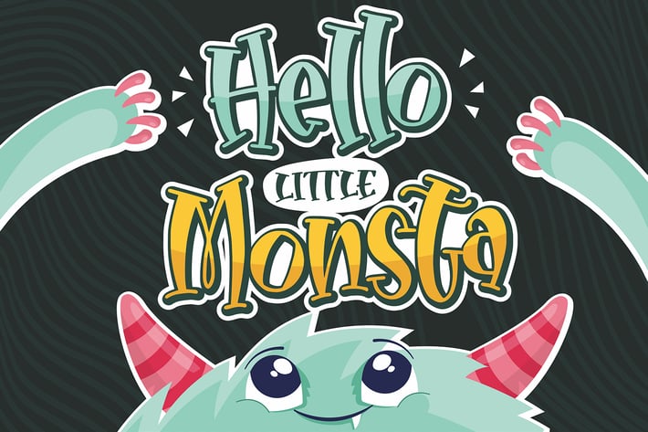 Hello Little Monsta