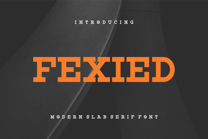 Fexied - Modern Slab Serif Font