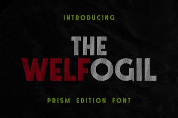 The Welfogil Prism Font