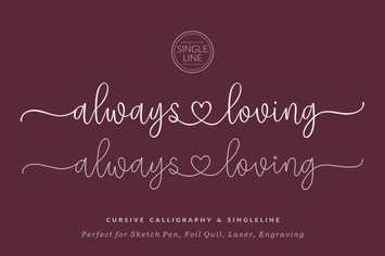Always Loving - Singleline and Calligraphy Font