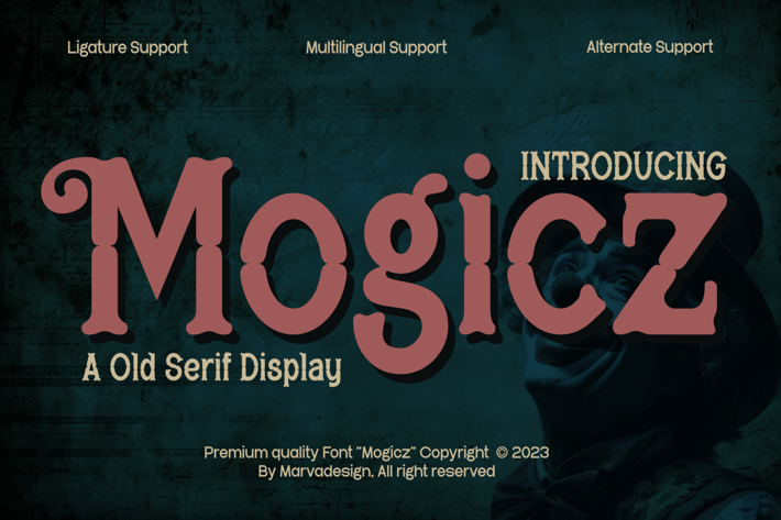 Mogicz - Old Serif Display Font