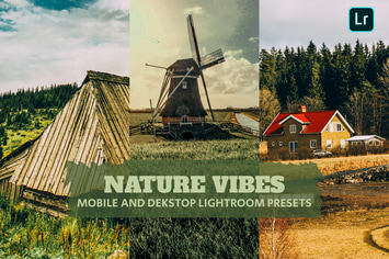 Nature Vibes Lightroom Presets Dekstop and Mobile