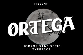 Ortega - Horror Sans Serif Typeface