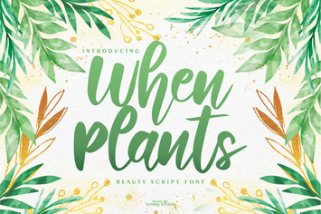 When Plants | Beauty Script Font