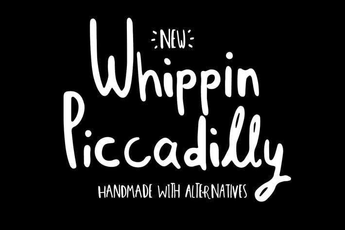 Whippin Piccadilly font
