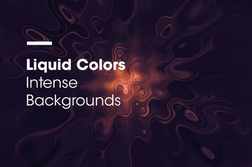 Liquid Colors | Intense Backgrounds