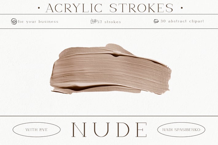 Nude. Acrylic Strokes