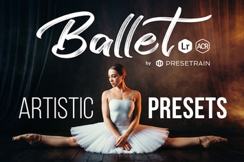 Ballet Artistic Presets for Lightroom & Photoshop