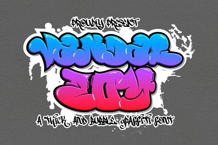 Vandal Zoy - Thick And Bubble Graffiti Font