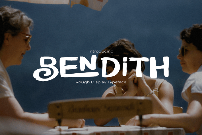Bendith Rough Display