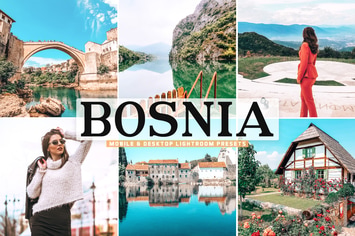 Bosnia Mobile & Desktop Lightroom Presets