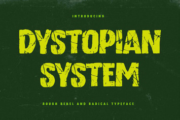 Dystopian System - Rough Rebel & Radical Typeface