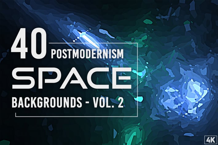 40 Postmodernism Space Backgrounds - Vol. 2
