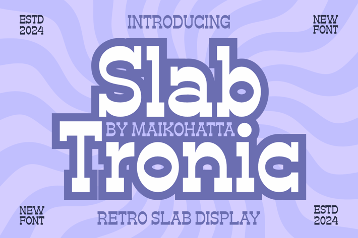 Slab Tronic - Retro Slab Display