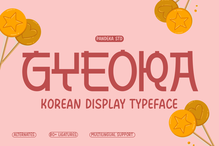 Gyeora - 4 Korean Display Typeface