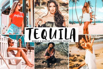 Tequila Mobile & Desktop Lightroom Presets
