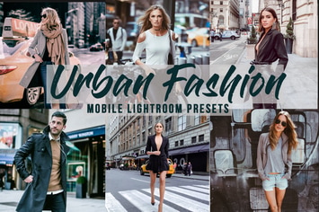 Urban Fashion -  Mobile Lightroom Presets