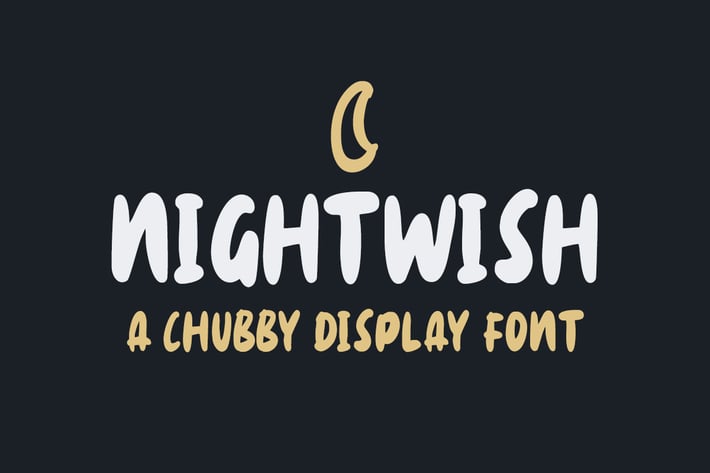 Nightwish - Chubby Display Font