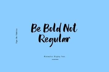 Be Bold Not Regular
