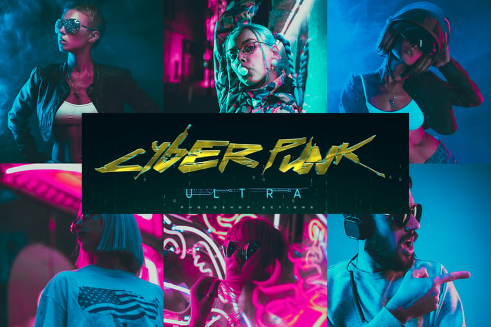 Ultra CyberPunk Photoshop Actions