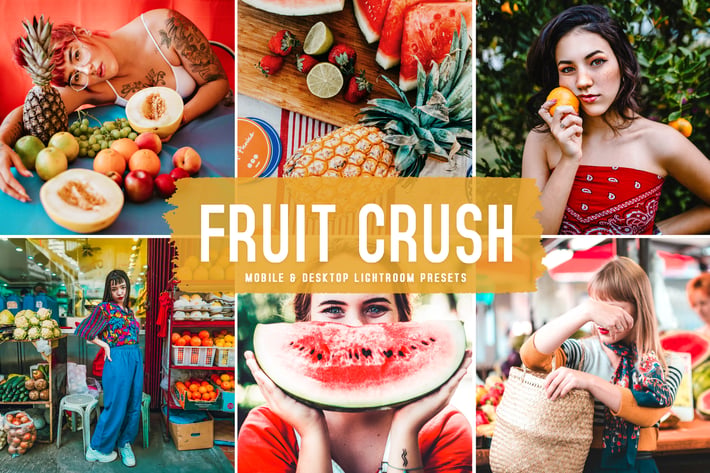 Fruit Crush Mobile & Desktop Lightroom Presets