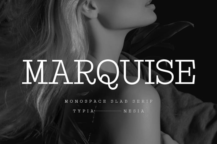 Marquise - Modern Monospace Slab Serif Font